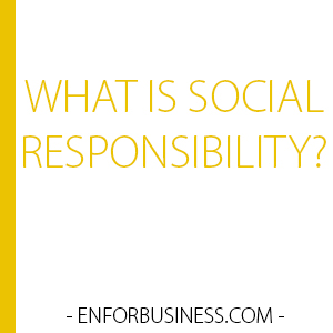 what-is-social-responsibility